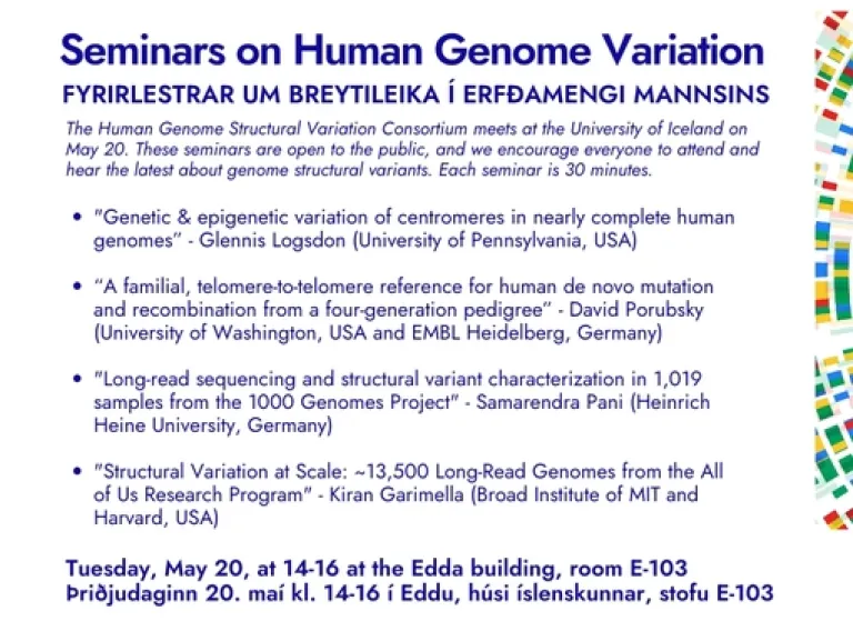 The seminars are open to the public, and we encourage everyone to attend and hear the latest about genome structural variants. Seminars on Human Genome Variation