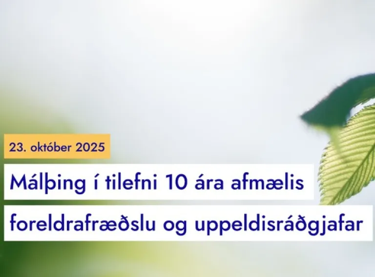 We are delighted to celebrate the 10th anniversary of the master’s program in Parent Education at the School of Education, University of Iceland! On this occasion, a symposium will be held where we will look back, hear from students, teachers, and collaborators, and discuss the future and importance of parent education in Icelandic society. 10 Year Anniversary of Parent Education - Symposium