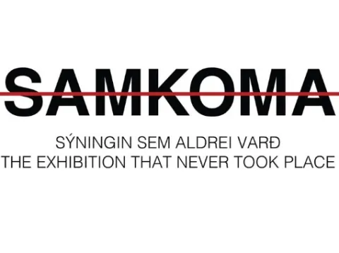 Samkoma, sýningin sem aldrei varð, The exhibition that never took place