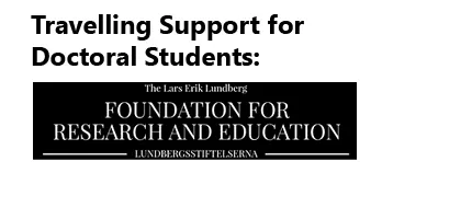Travelling Support for Doctoral Students:The Lars Erik Lundberg Foundation for Research and Education